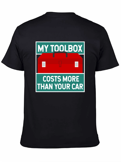 My Toolbox Costs More Than Your Car T-Shirt