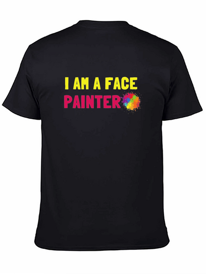I Am A Face Painter Black T-Shirt