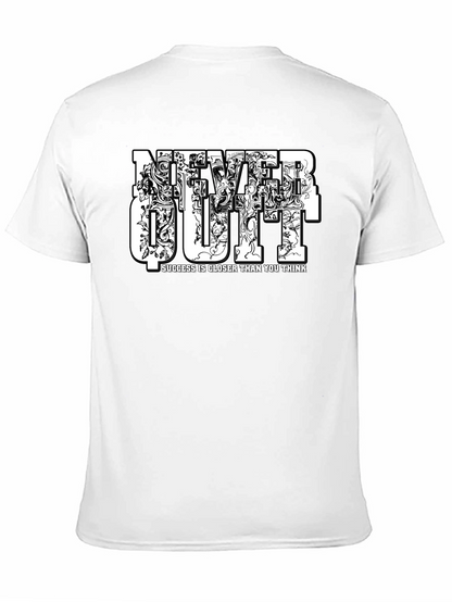 Never Quit Motivational Graphic Black T-Shirt