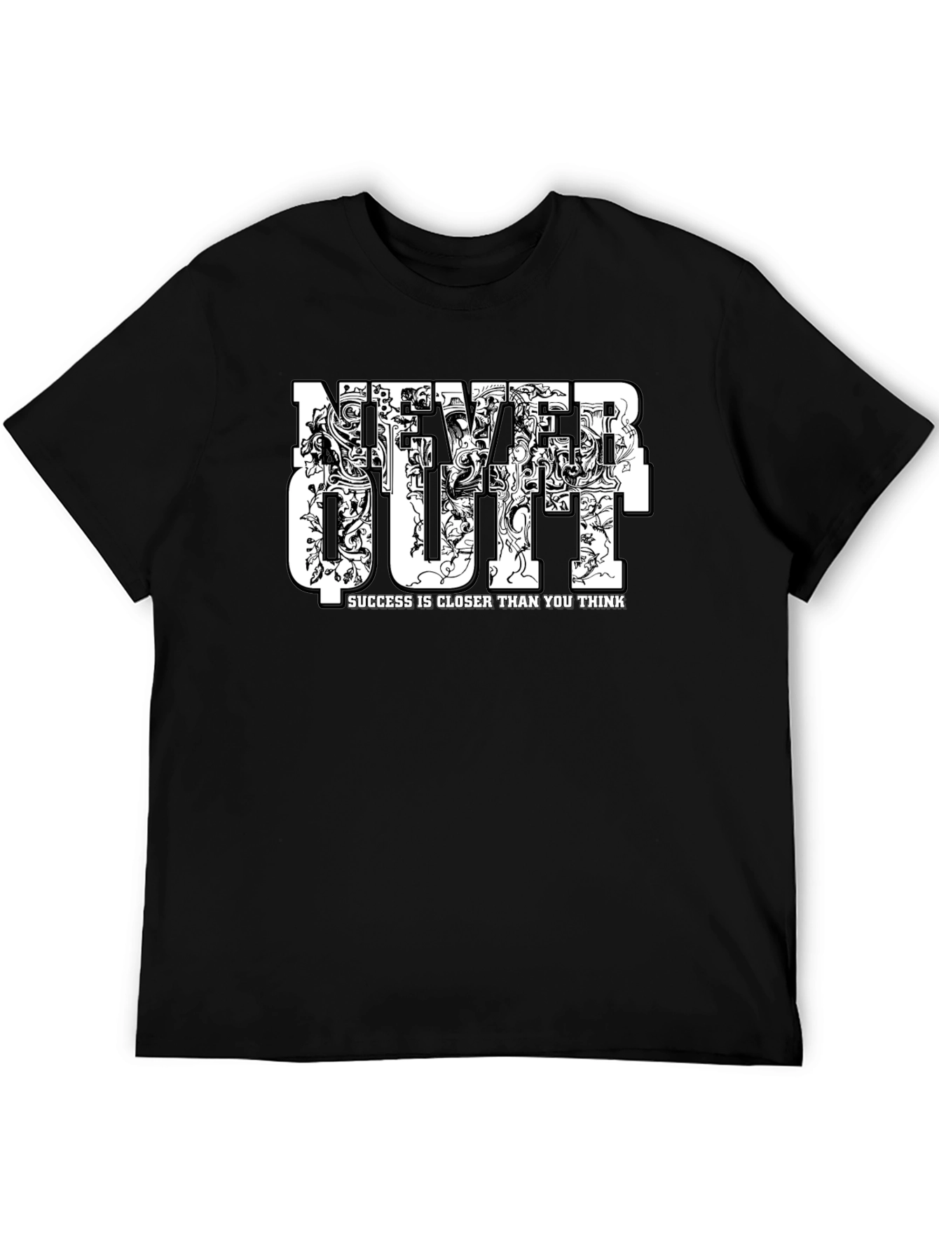 Never Quit Motivational Graphic Black T-Shirt