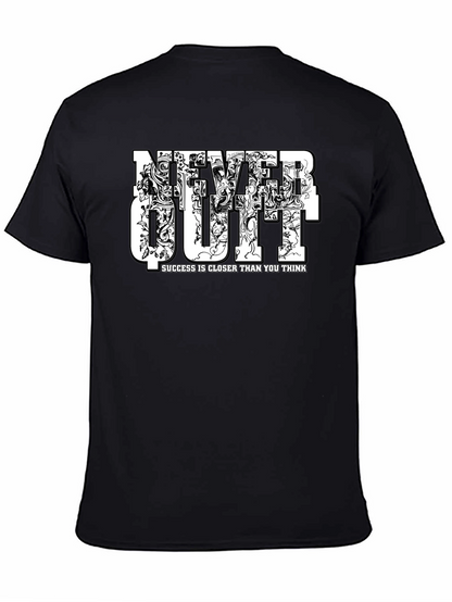 Never Quit Motivational Graphic Black T-Shirt