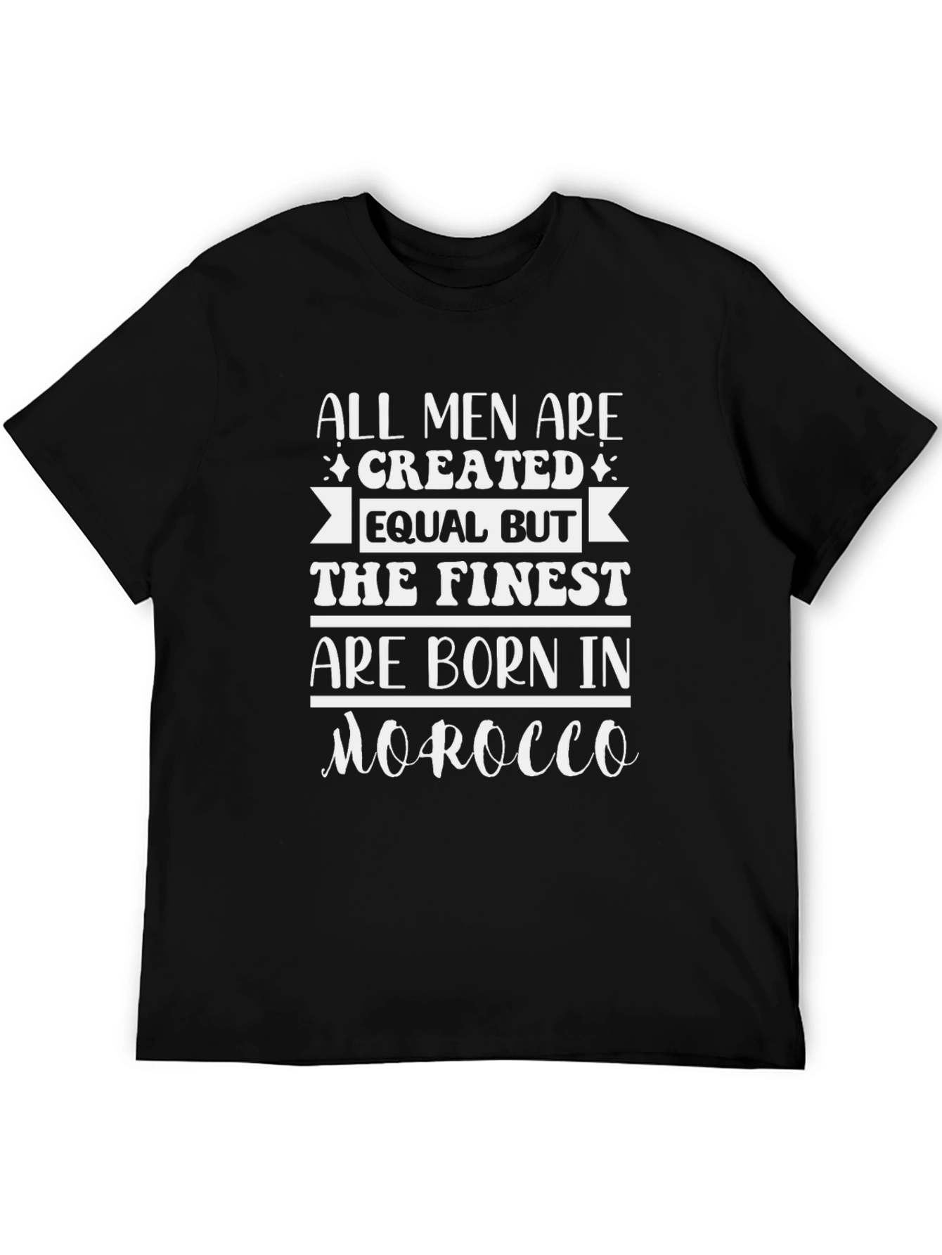 Finest are Born in Morocco Mens T-Shirt