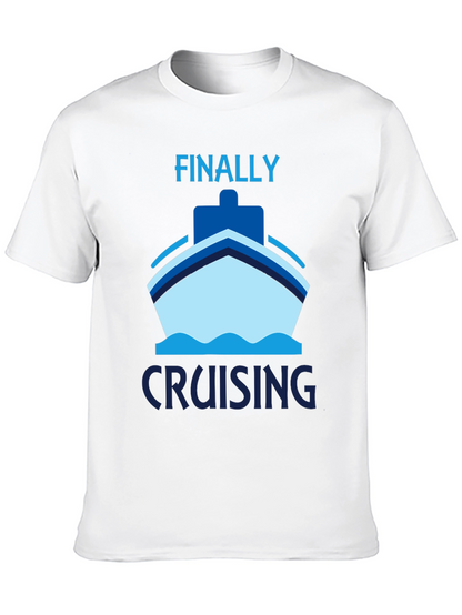 Finally Cruising T-Shirt - Cruise Vacation Apparel