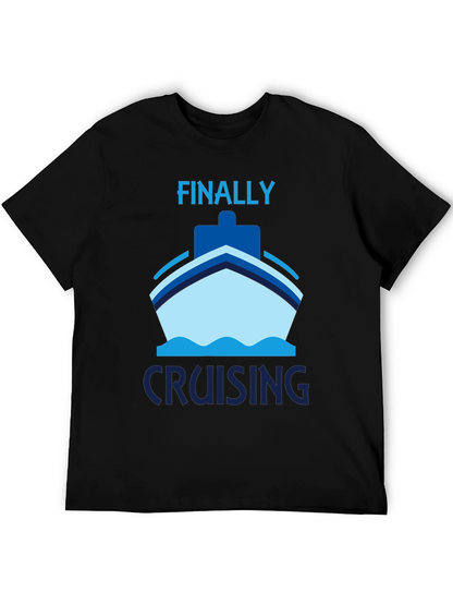 Finally Cruising T-Shirt - Cruise Vacation Apparel