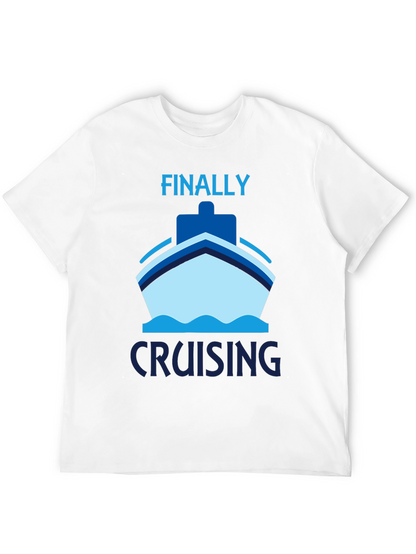 Finally Cruising T-Shirt - Cruise Vacation Apparel