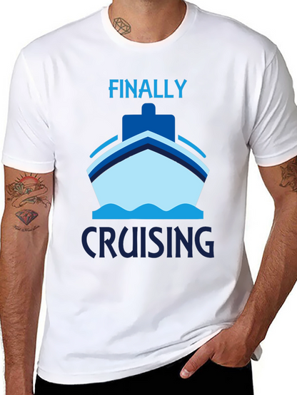Finally Cruising T-Shirt - Cruise Vacation Apparel