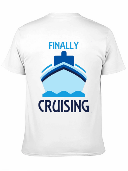 Finally Cruising T-Shirt - Cruise Vacation Apparel