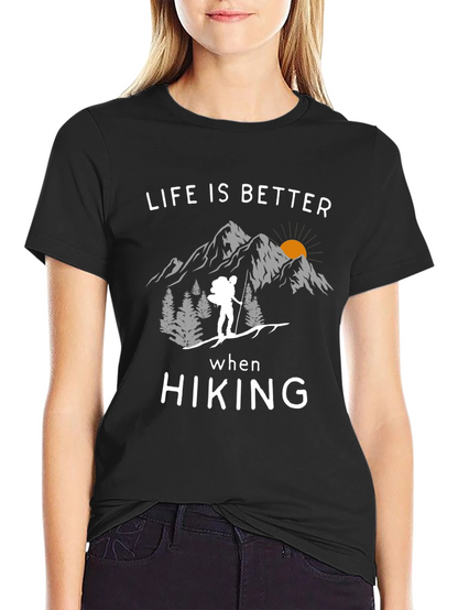 Life Is Better When Hiking Graphic Tee