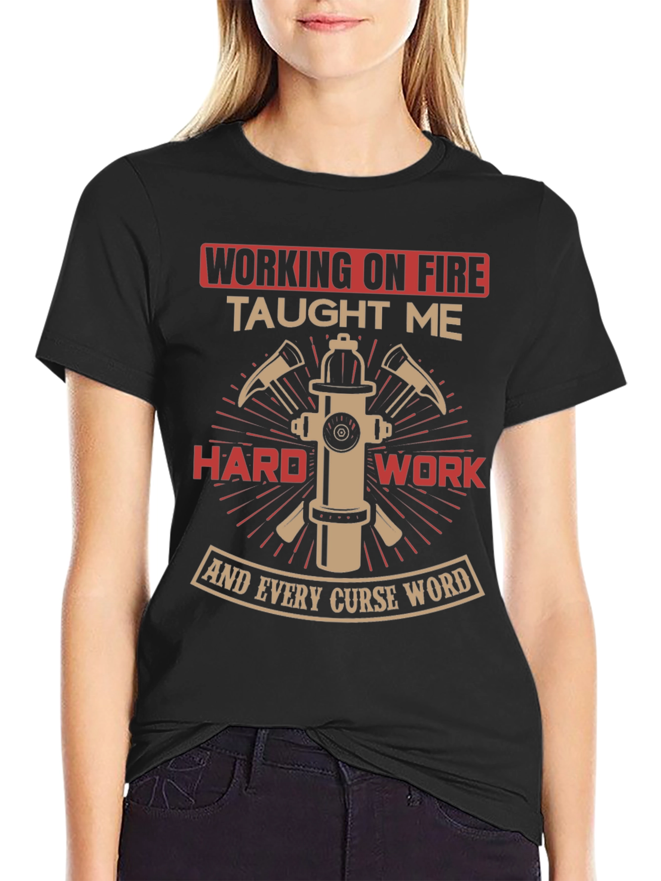 Firefighter Humor T-Shirt - Working on Fire