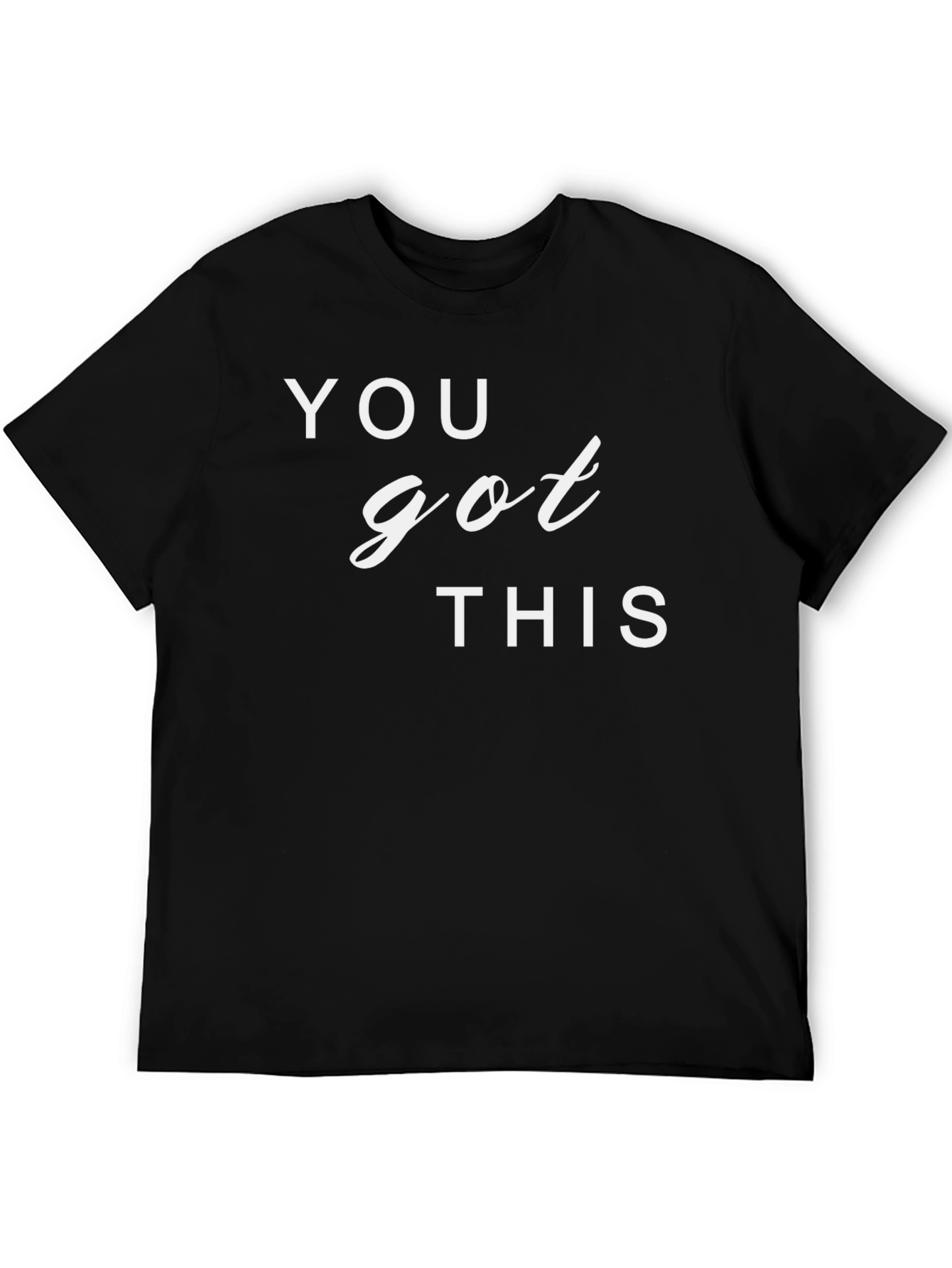 Motivational You Got This Graphic T-Shirt