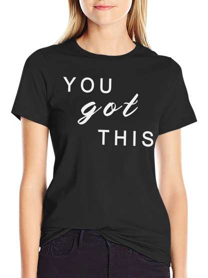 Motivational You Got This Graphic T-Shirt