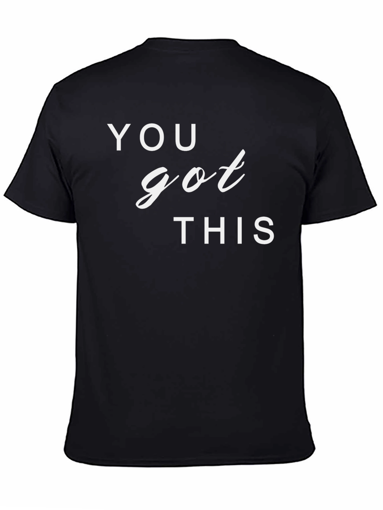 Motivational You Got This Graphic T-Shirt