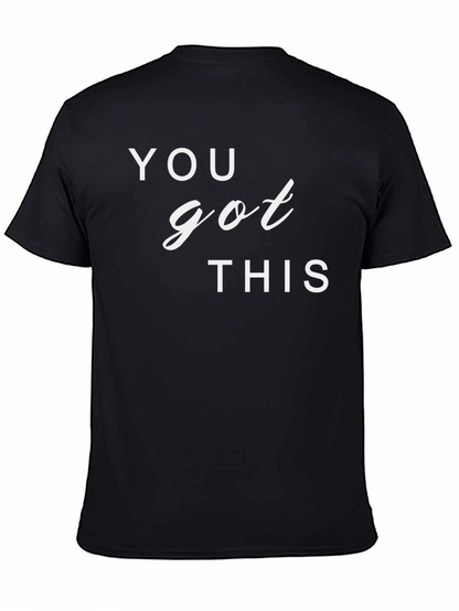 Motivational You Got This Graphic T-Shirt