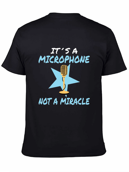 Its a Microphone T-Shirt - Funny Musician Tee