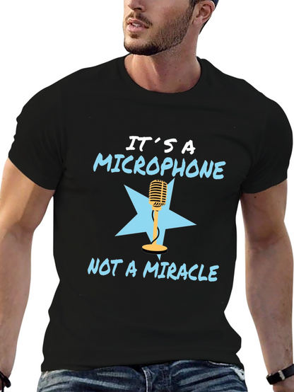 Its a Microphone T-Shirt - Funny Musician Tee