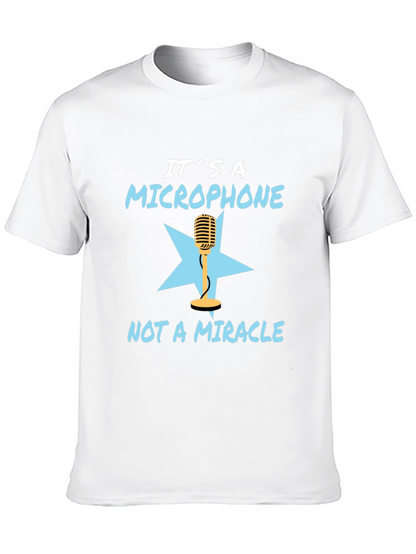 Its a Microphone T-Shirt - Funny Musician Tee