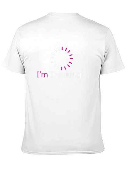Im Thinking... Mens Graphic Tee