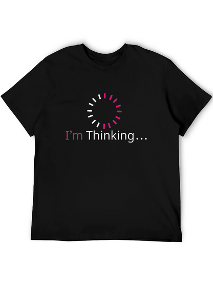 Im Thinking... Mens Graphic Tee