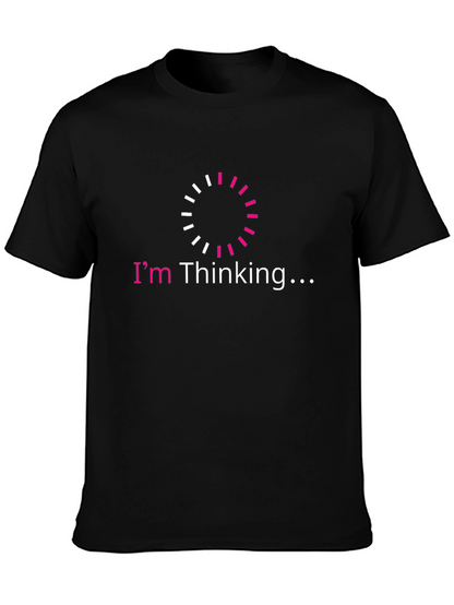 Im Thinking... Mens Graphic Tee