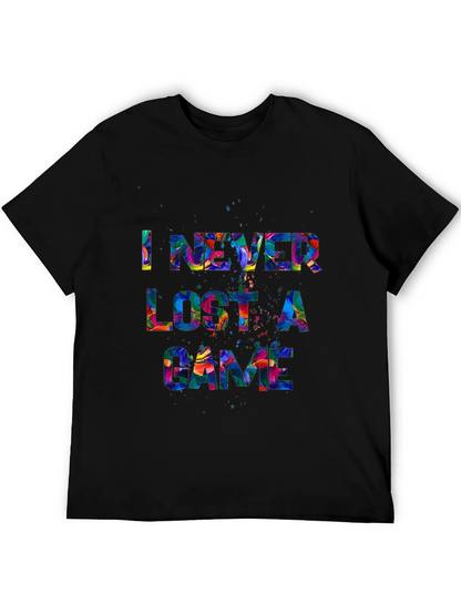 I Never Lost A Game Graphic T-Shirt