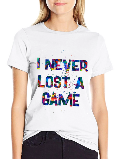 I Never Lost A Game Graphic T-Shirt