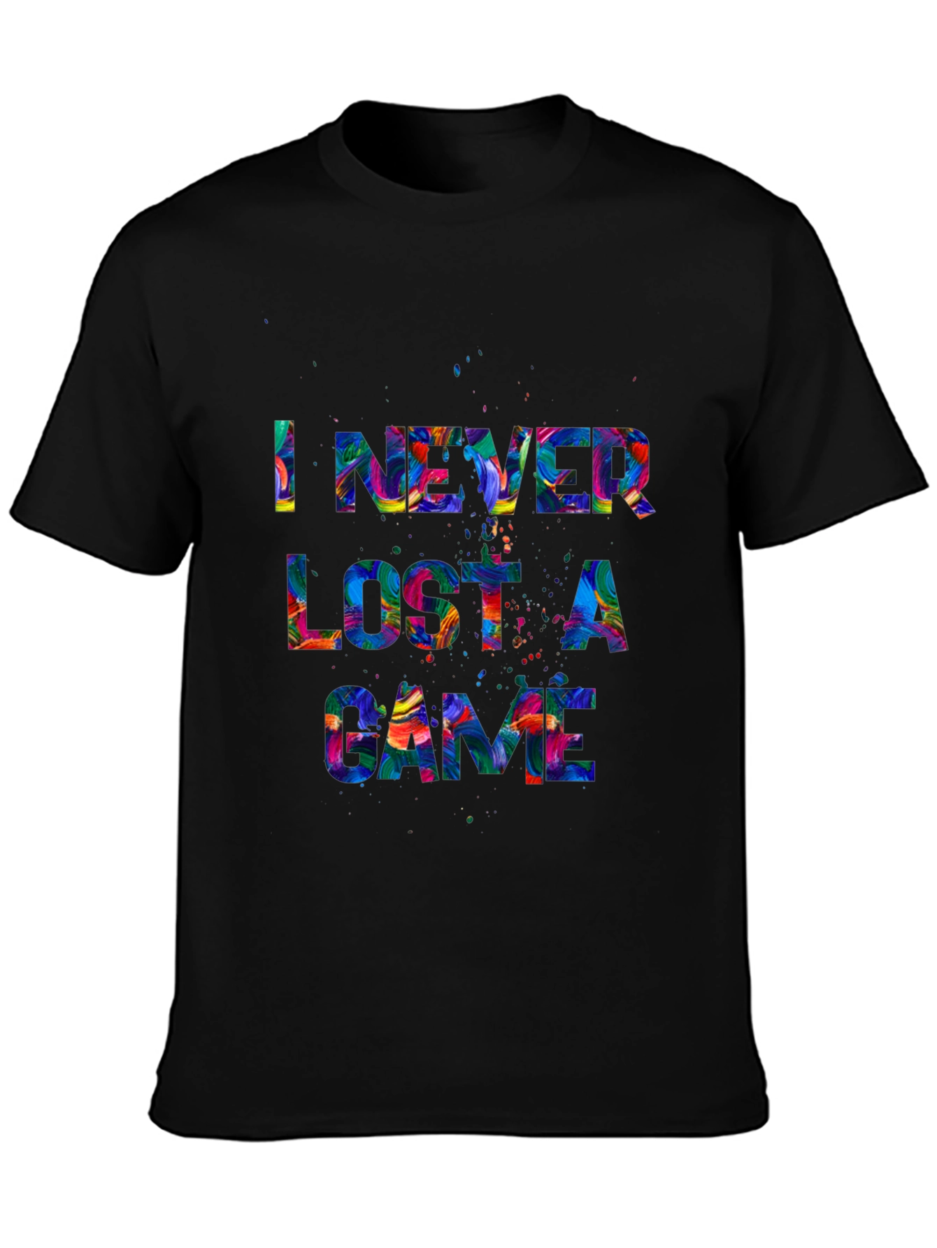 I Never Lost A Game Graphic T-Shirt