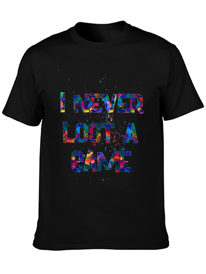 I Never Lost A Game Graphic T-Shirt