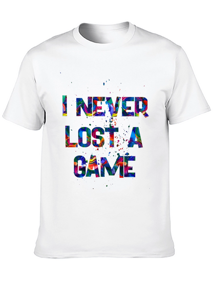 I Never Lost A Game Graphic T-Shirt