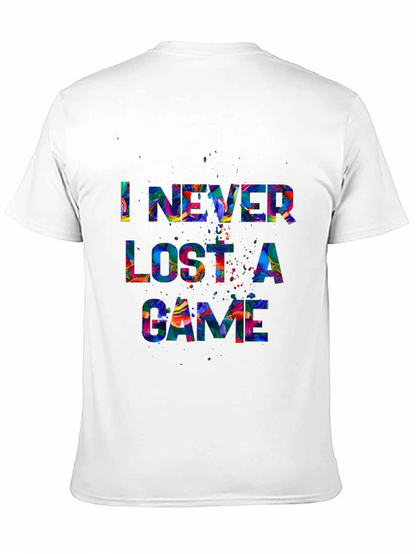 I Never Lost A Game Graphic T-Shirt