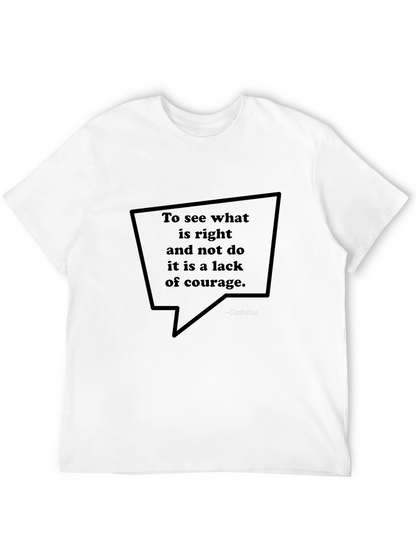 Confucius Quote Graphic Tee - Courage Wisdom Shirt