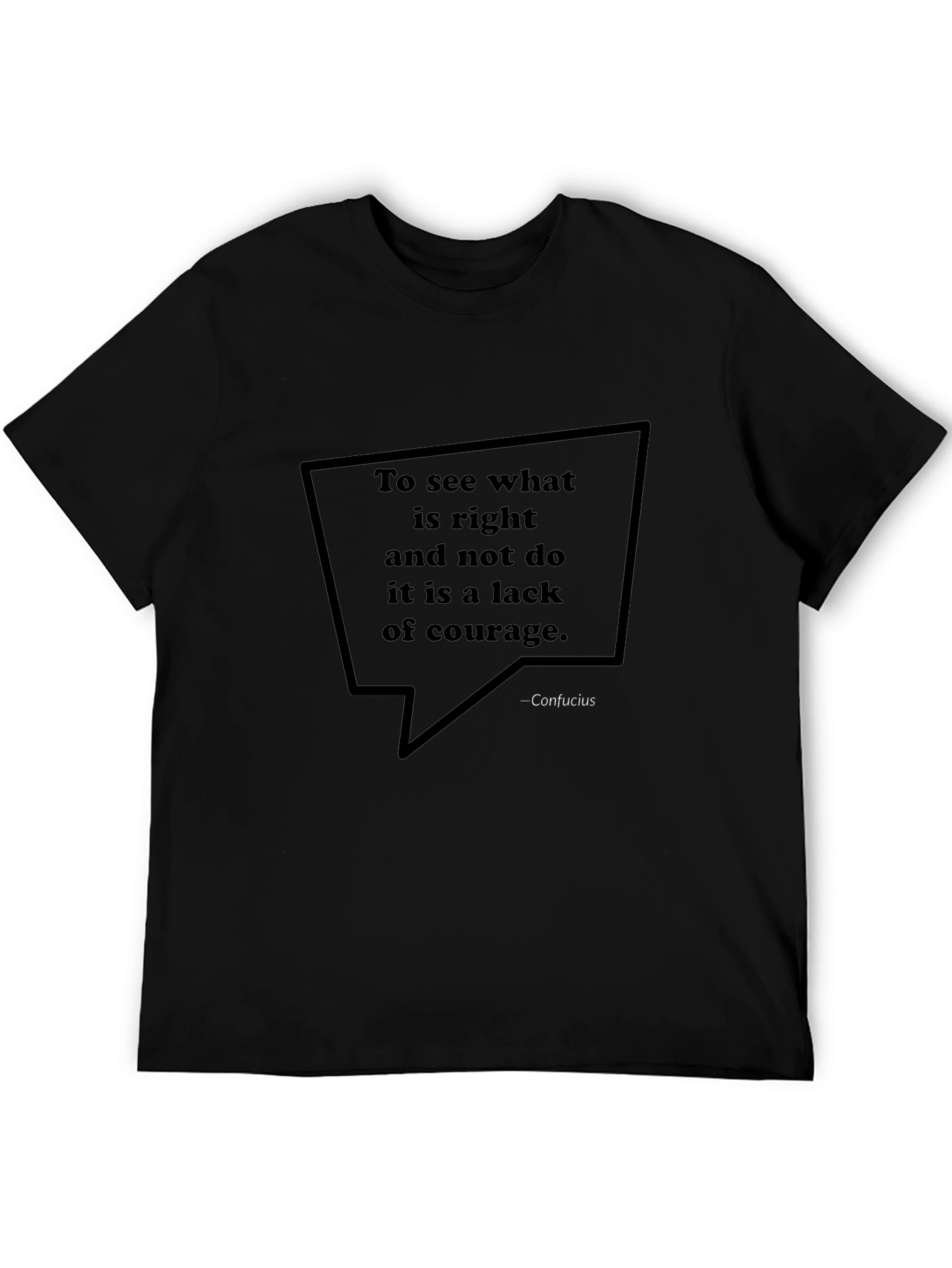 Confucius Quote Graphic Tee - Courage Wisdom Shirt