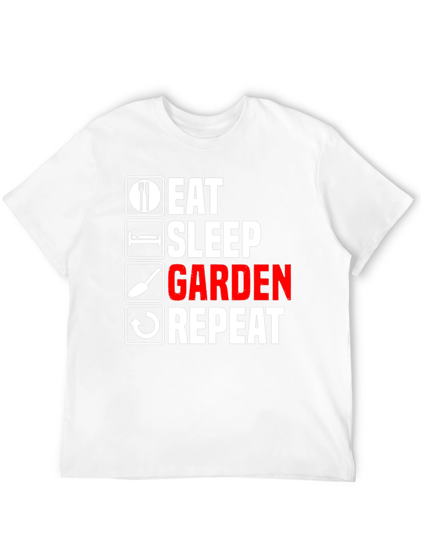 Eat Sleep Garden Repeat T-Shirt