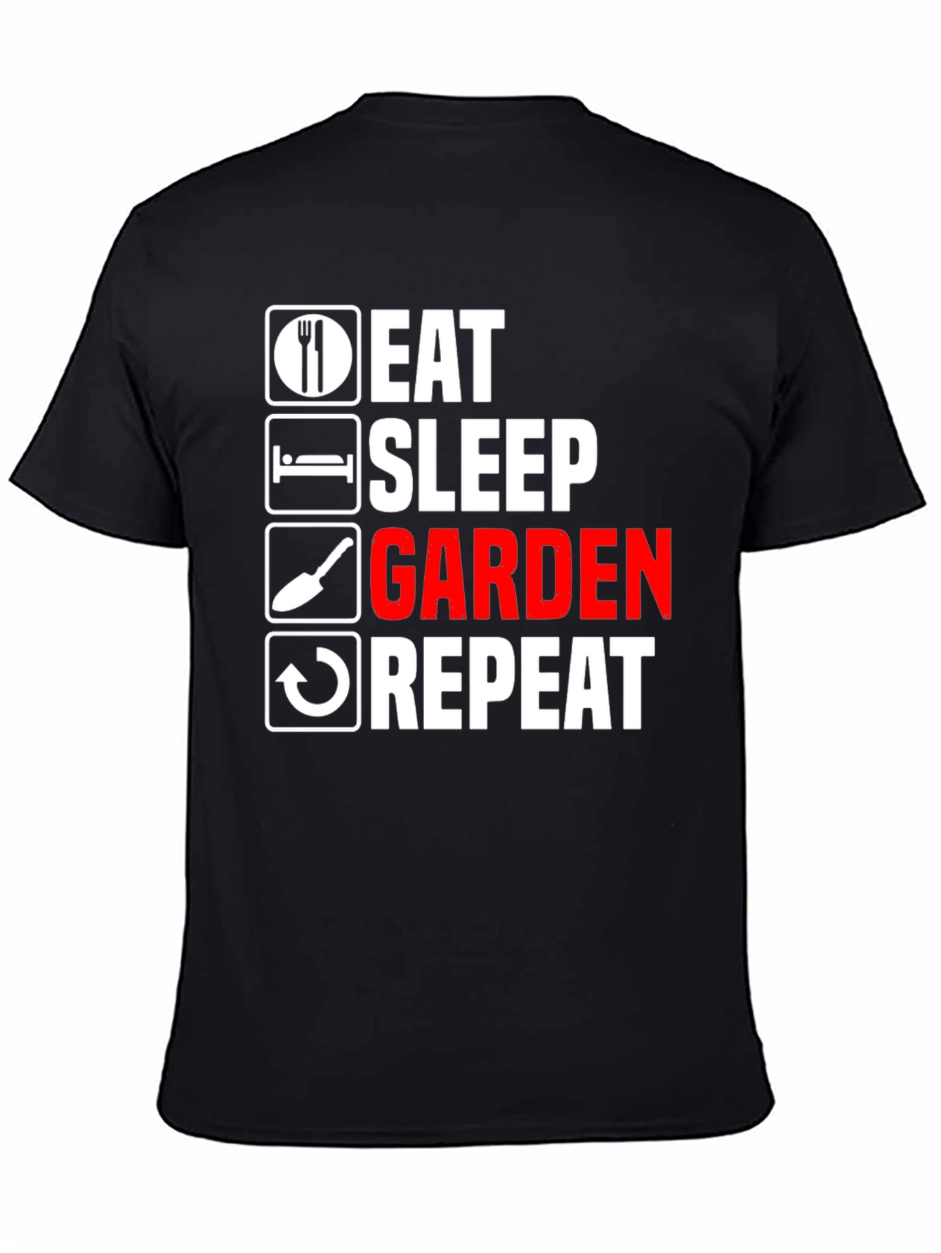 Eat Sleep Garden Repeat T-Shirt