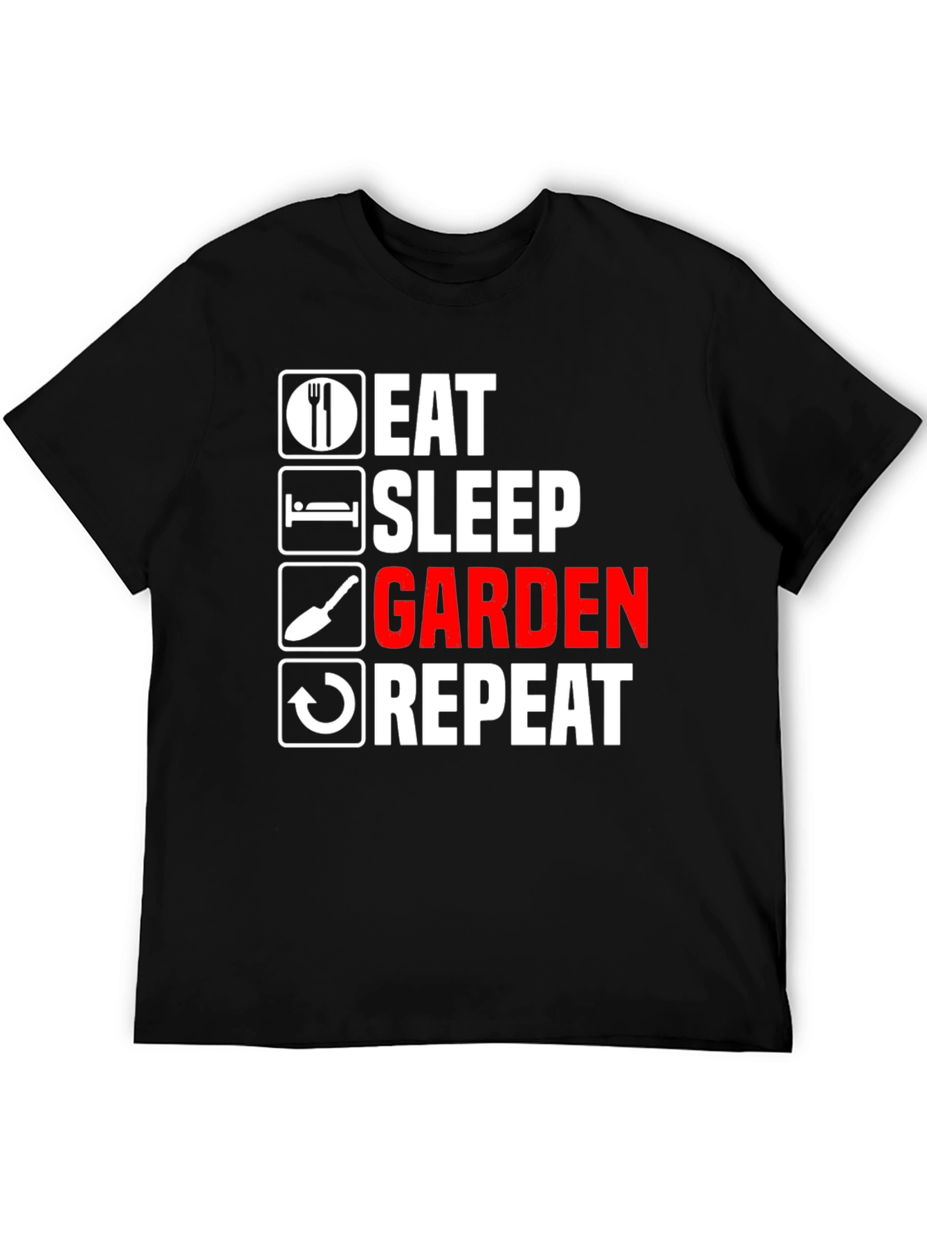 Eat Sleep Garden Repeat T-Shirt