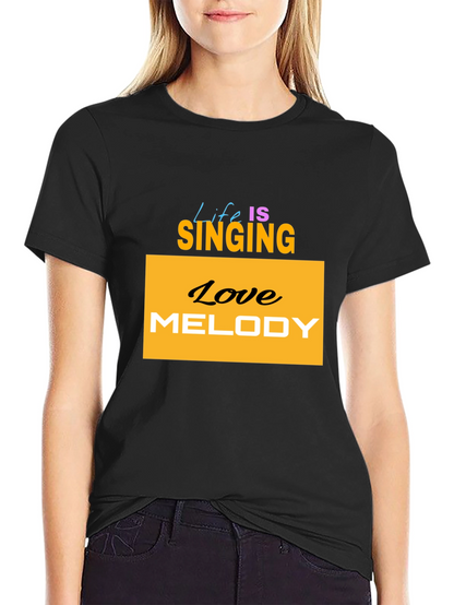 Life is Singing T-Shirt