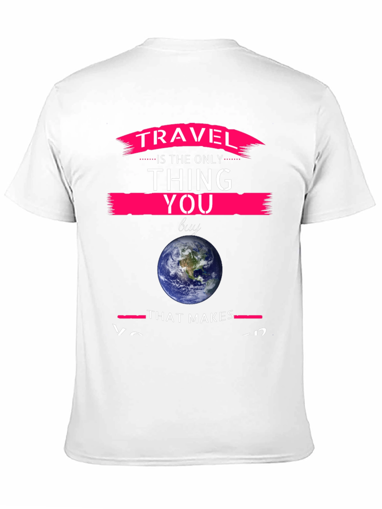 Travel is the Only Thing You Buy Graphic Tee