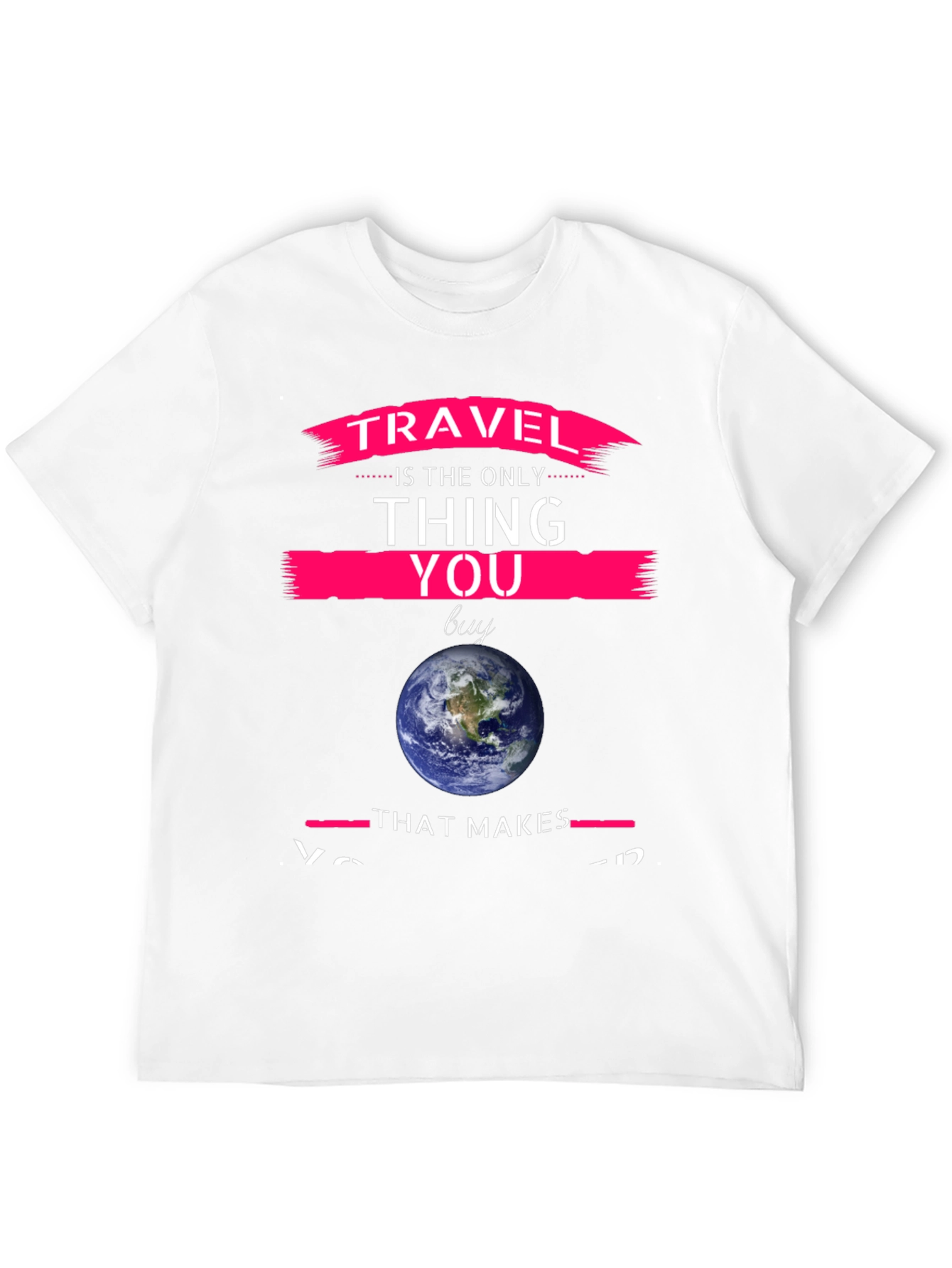 Travel is the Only Thing You Buy Graphic Tee