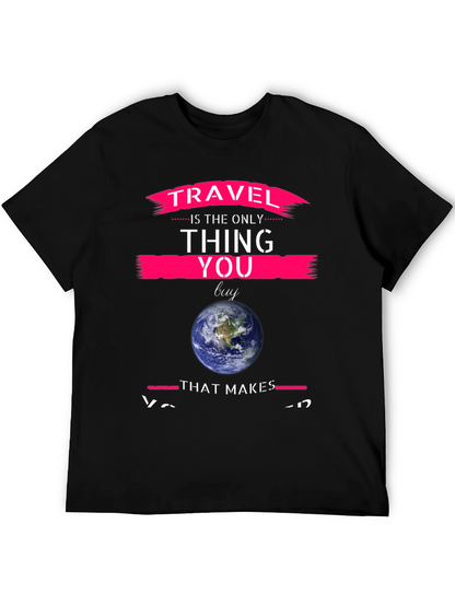 Travel is the Only Thing You Buy Graphic Tee