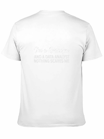 Data Analyst Grandpa T-Shirt - Nothing Scares Me!