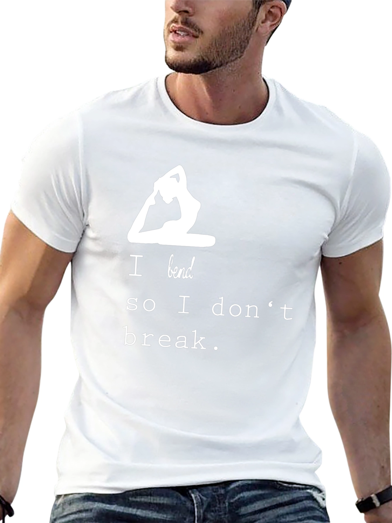 Yoga T-Shirt - I Bend So I Dont Break