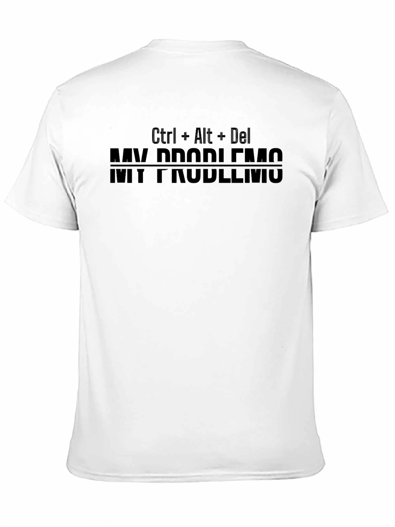 Ctrl Alt Del My Problems T-Shirt