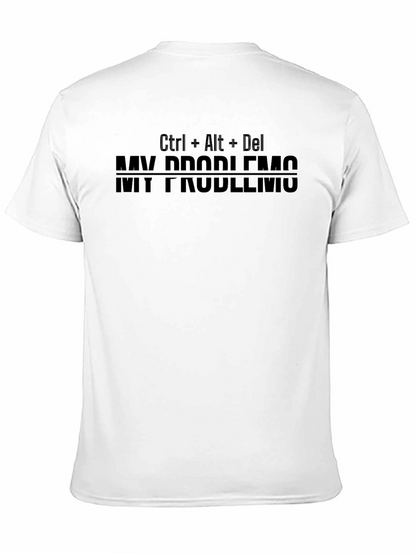 Ctrl Alt Del My Problems T-Shirt