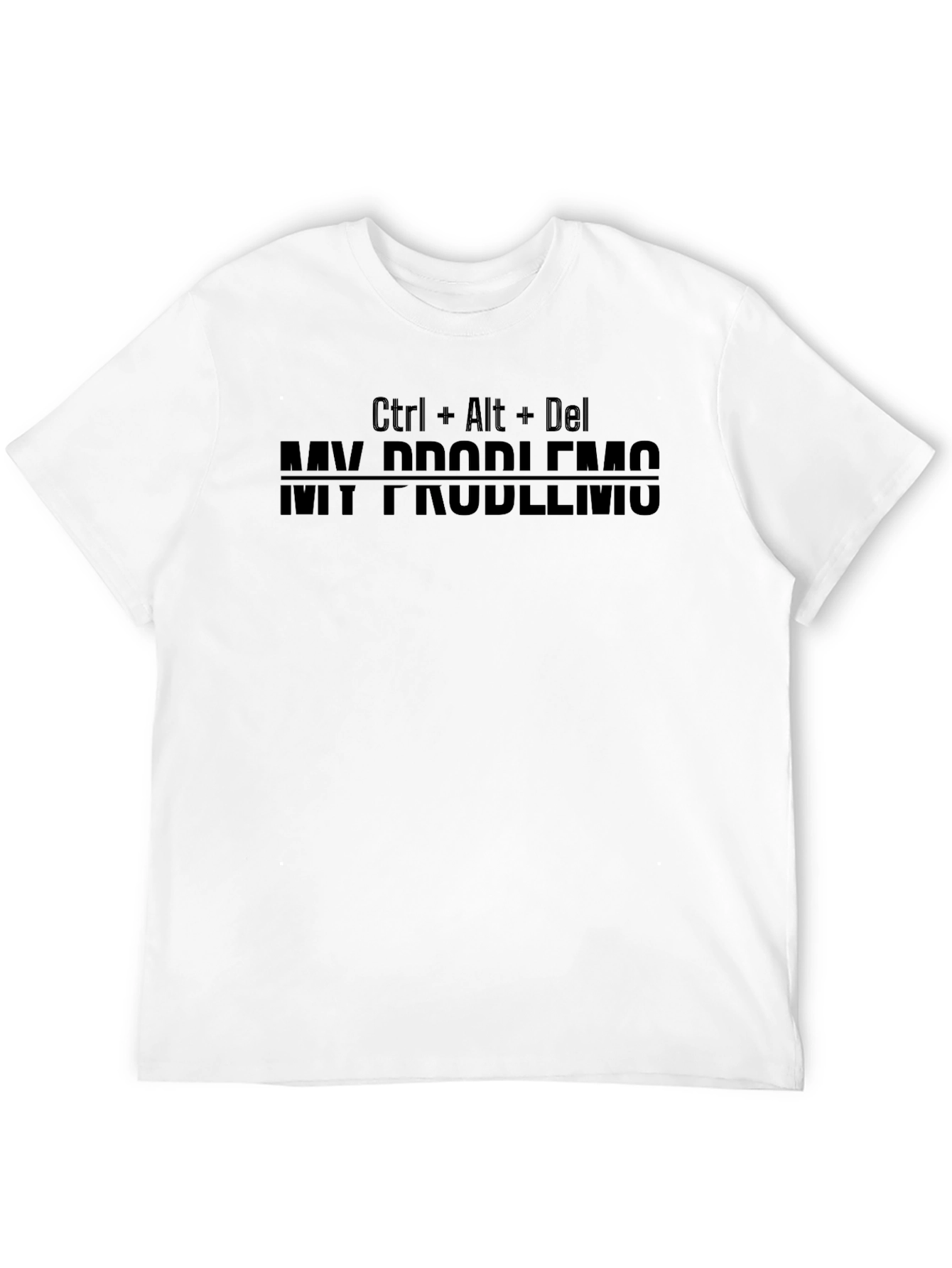 Ctrl Alt Del My Problems T-Shirt