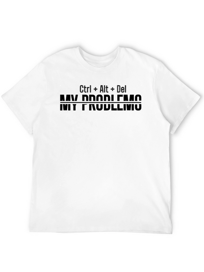 Ctrl Alt Del My Problems T-Shirt