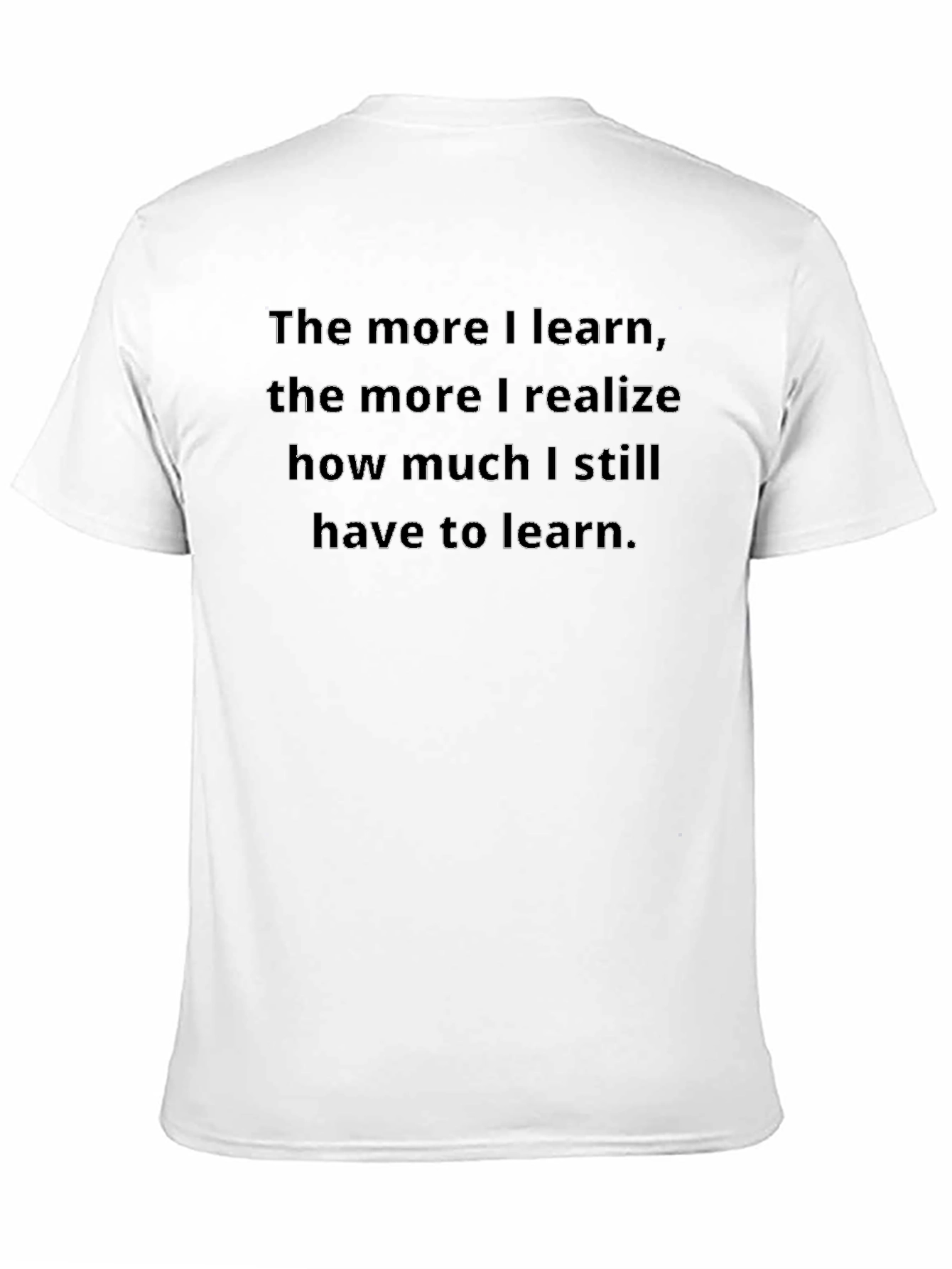Motivational Learning Quote T-Shirt