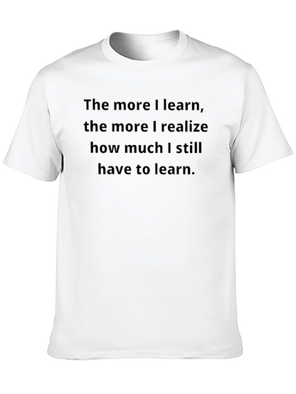 Motivational Learning Quote T-Shirt