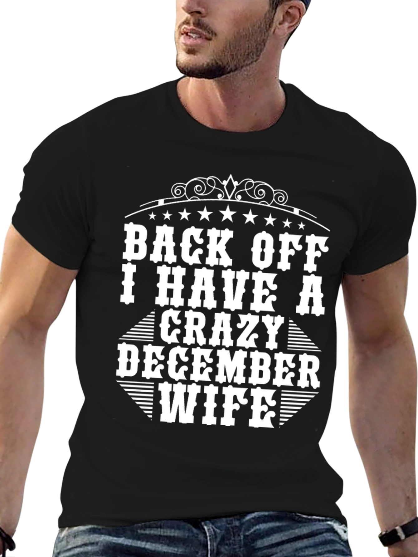 Back Off I Have a Crazy December Wife T-Shirt