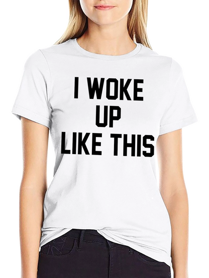 I Woke Up Like This Graphic Tee - Black
