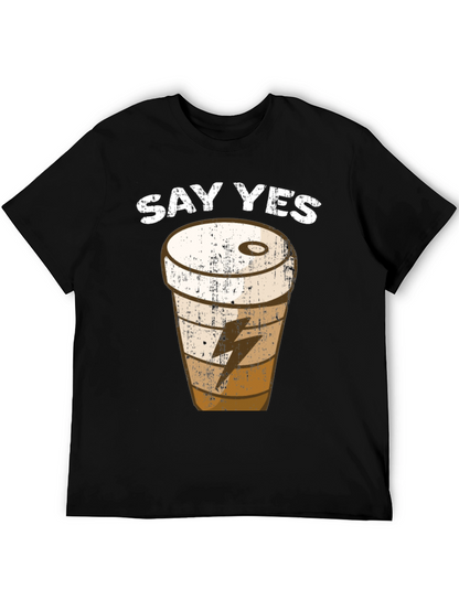 Say Yes Coffee T-Shirt