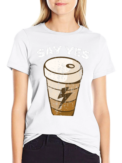 Say Yes Coffee T-Shirt